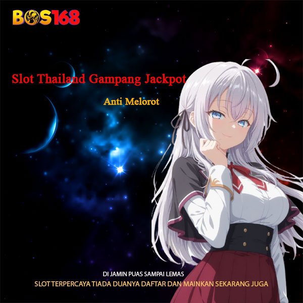 Bos168 : Situs Slot Thailand Gampang Jackpot Anti Melorot No.1 image 1